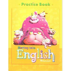 Harcourt Moving Into English Practice Book Grade 1 Student Edition New